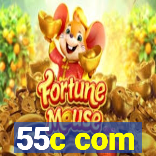 55c com